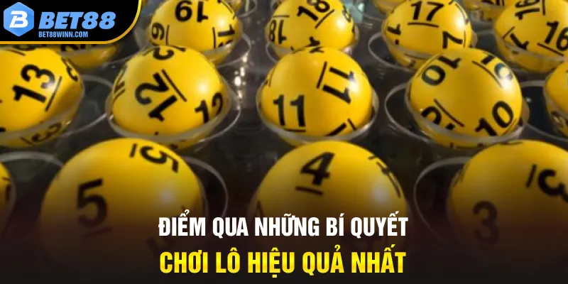 Điểm qua những bí quyết chơi lô hiệu quả nhất