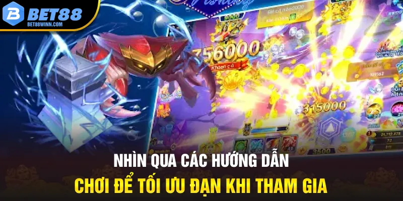 Nhìn qua các hướng dẫn chơi để tối ưu đạn khi tham gia